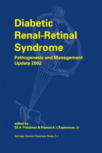 Francis A. L'Esperance Jr., E.A. Friedman - Diabetic Renal-Retinal Syndrome, E-bok