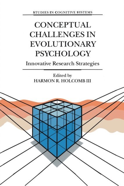 Harmon R. Holcomb III - Conceptual Challenges in Evolutionary Psychology, E-bok