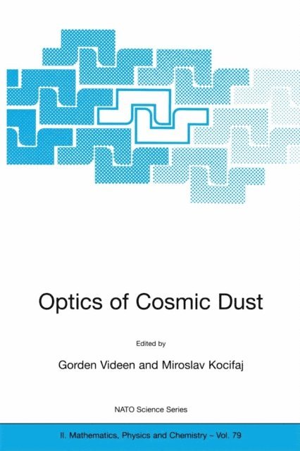 Miroslav Kocifaj, Gorden Videen - Optics of Cosmic Dust, E-bok