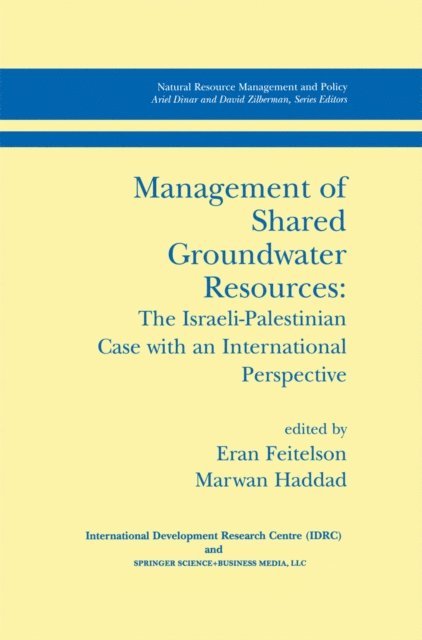 Marwan Haddad, Eran Feitelson - Management of Shared Groundwater Resources, E-bok