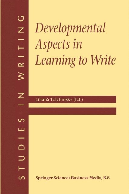 L. Tolchinsky - Developmental Aspects in Learning to Write, E-bok
