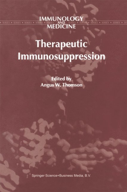 A.W. Thomson - Therapeutic Immunosuppression, E-bok