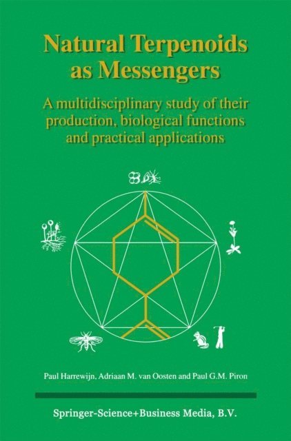 P.G. Piron, A.M. van Oosten, Paul Harrewijn - Natural Terpenoids as Messengers, E-bok