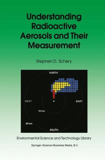 S.D. Schery - Understanding Radioactive Aerosols and Their Measurement, E-bok