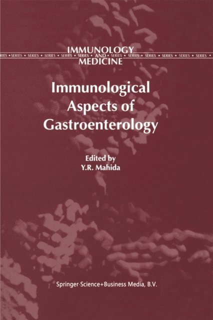 Y.R. Mahida - Immunological Aspects of Gastroenterology, E-bok