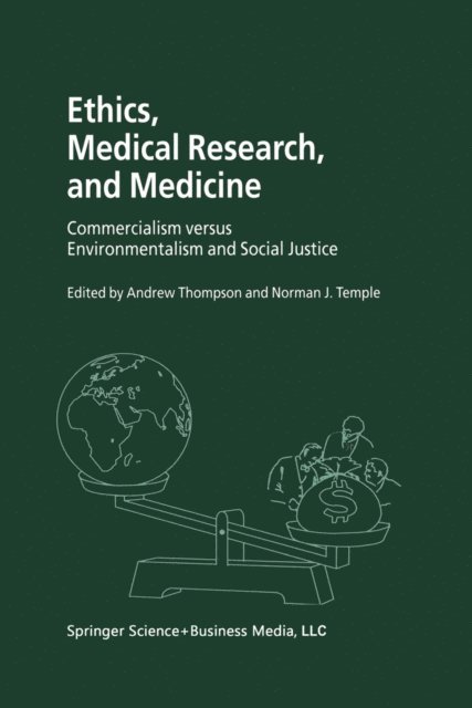 N. Temple, Iqbal S. Shergill, Andrew Thompson - Ethics, Medical Research, and Medicine, E-bok