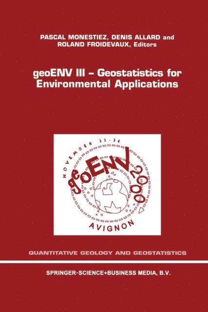 Roland Froidevaux, Denis Allard, Pascal Monestiez - geoENV III - Geostatistics for Environmental Applications, E-bok