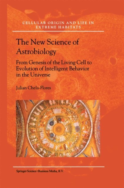 Julian Chela-Flores - New Science of Astrobiology, E-bok