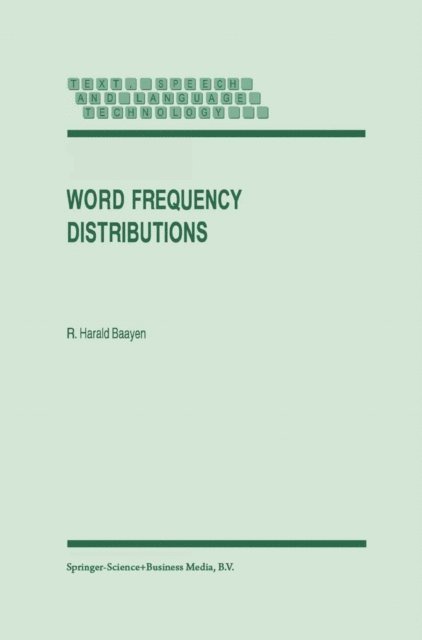 R. Harald Baayen - Word Frequency Distributions, E-bok