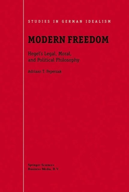 Adriaan T Peperzak - Modern Freedom, E-bok