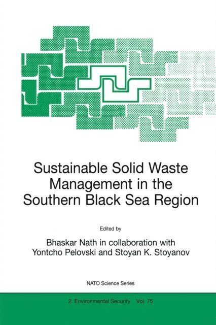 Bhaskar Nath - Sustainable Solid Waste Management in the Southern Black Sea Region, E-bok