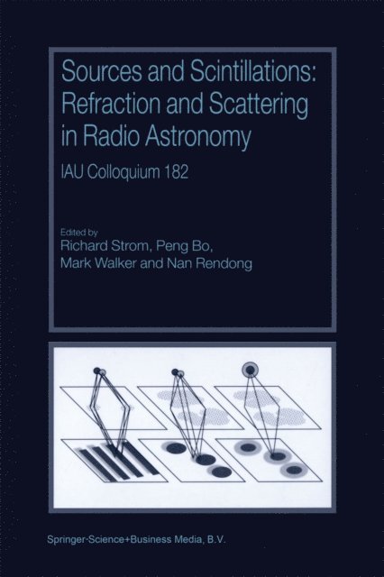 Nan Rendong, Mark Walker, Peng Bo, Richard Strom - Sources and Scintillations, E-bok