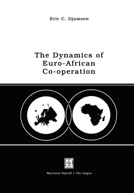 E.C. Djamson - Dynamics of Euro-African Co-operation, E-bok
