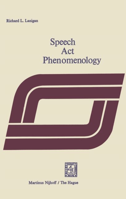 R.L. Laningan - Speech Act Phenomenology, E-bok