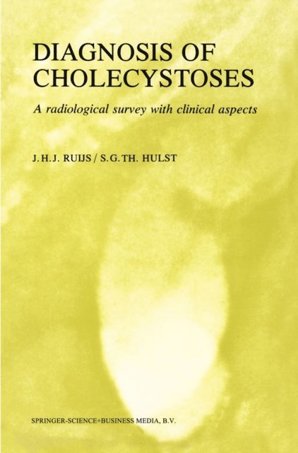 S.G.Th. Hulst, J.H.J. Ruijs - Diagnosis of Cholecystoses, E-bok