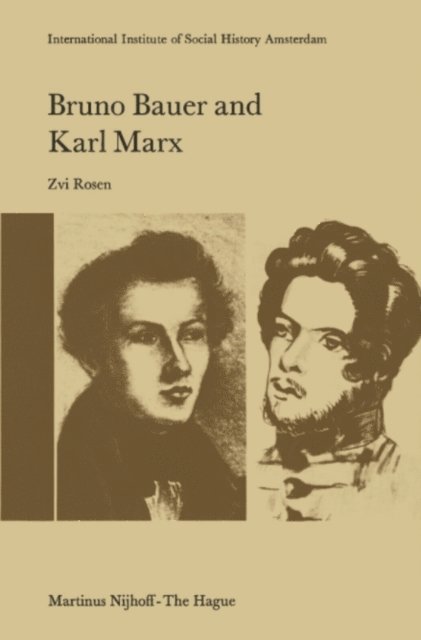 Z. Rosen - Bruno Bauer and Karl Marx, E-bok