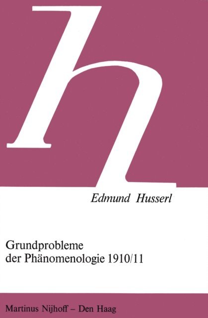 Edmund Husserl, Iso Kern - Grundprobleme der Phänomenologie 1910/11, E-bok