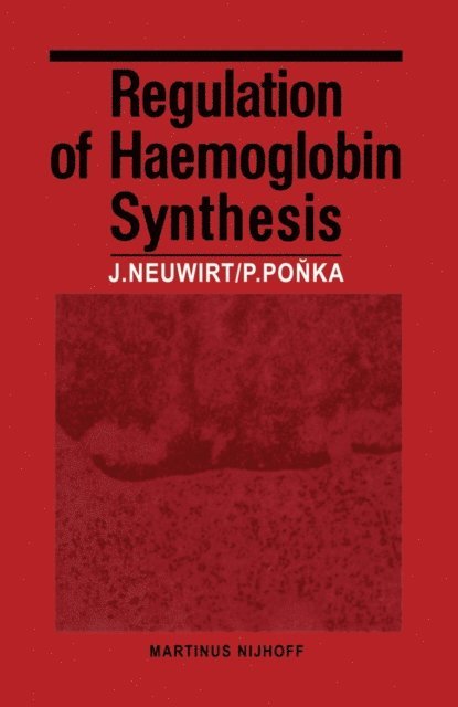 P. Ponka, J. Neuwirt - Regulation of Haemoglobin Synthesis, E-bok