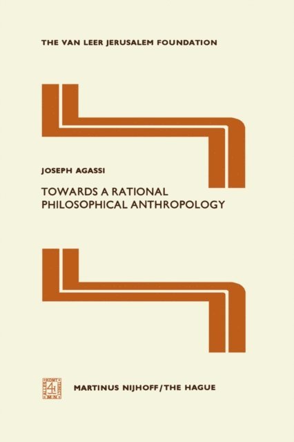 J. Agassi - Towards a Rational Philosophical Anthropology, E-bok