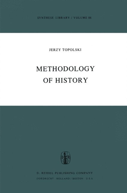 Y. Topolski - Methodology of History, E-bok