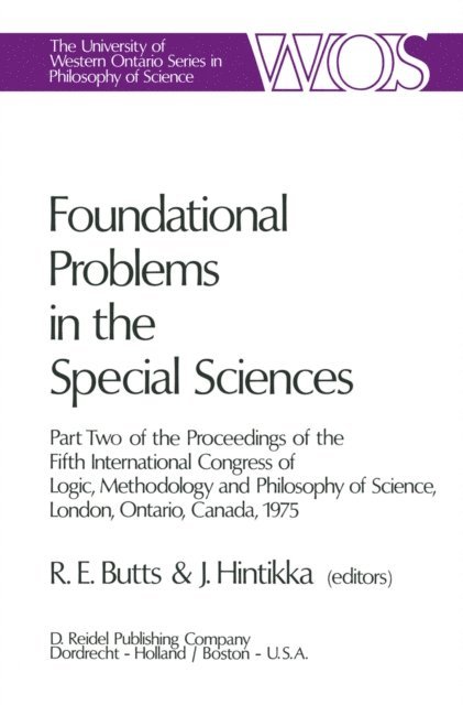 Jaakko Hintikka, Robert E. Butts - Foundational Problems in the Special Sciences, E-bok