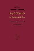 Hegel's Philosophy of Subjective Spirit / Hegels Philosophie des Subjektiven Geistes