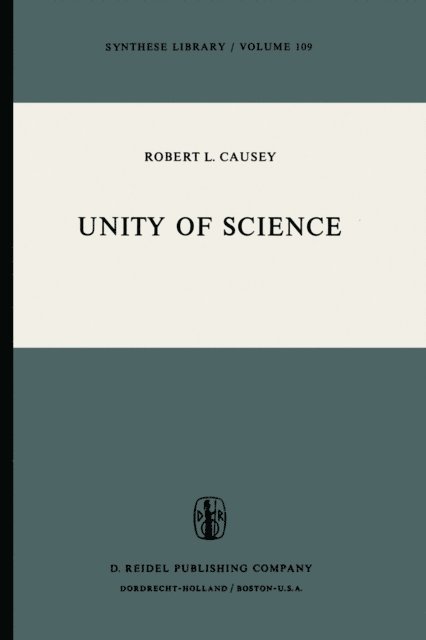 Robert L. Causey - Unity of Science, E-bok