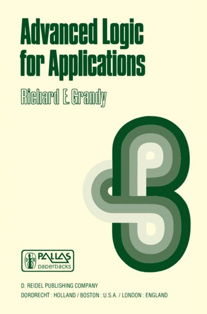 R.E. Grandy - Advanced Logic for Applications, E-bok