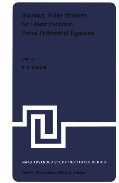 H.G. Garnir - Boundary Value Problems for Linear Evolution Partial Differential Equations, E-bok