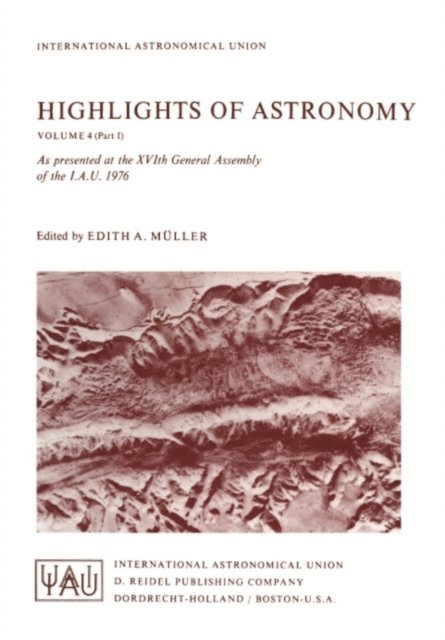 E.A. Muller - Highlights of Astronomy, E-bok
