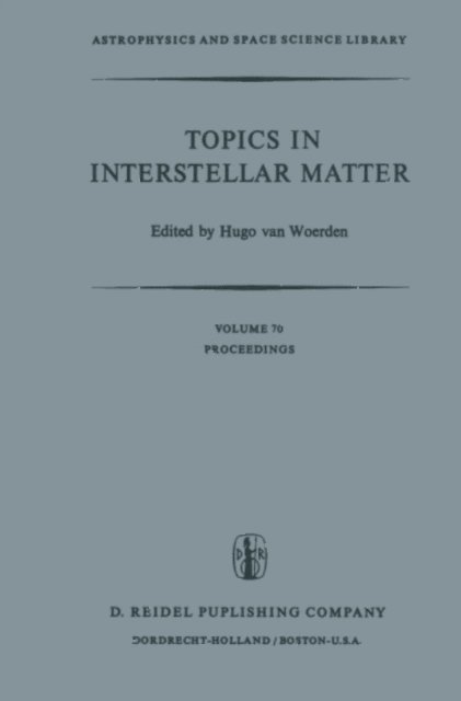 Hugo van Woerden - Topics in Interstellar Matter, E-bok