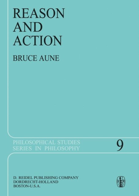 Bruce Aune - Reason and Action, E-bok