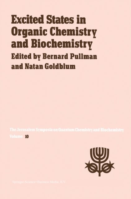 N. Goldblum, A. Pullman - Excited States in Organic Chemistry and Biochemistry, E-bok