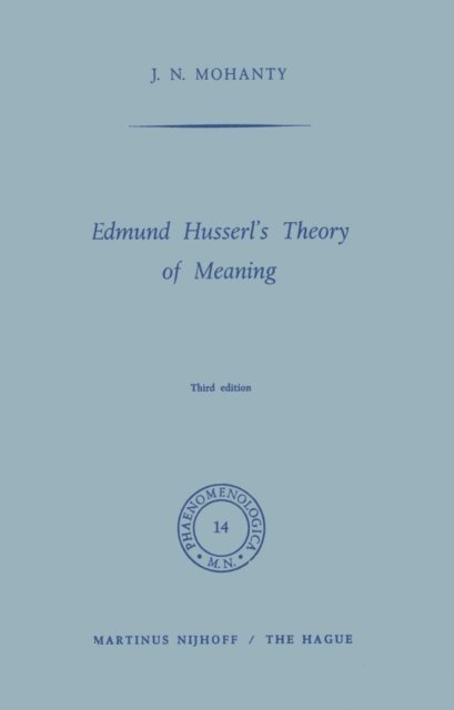 J.N. Mohanty - Edmund Husserl's Theory of Meaning, E-bok
