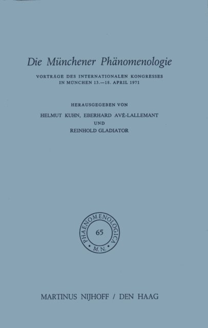R. Gladiator, E. Ave-Lallemant, H. Kuhn - Die Münchener Phänomenologie, E-bok