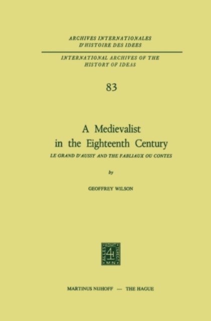 Geoffrey Wilson - Medievalist in the Eighteenth Century, E-bok