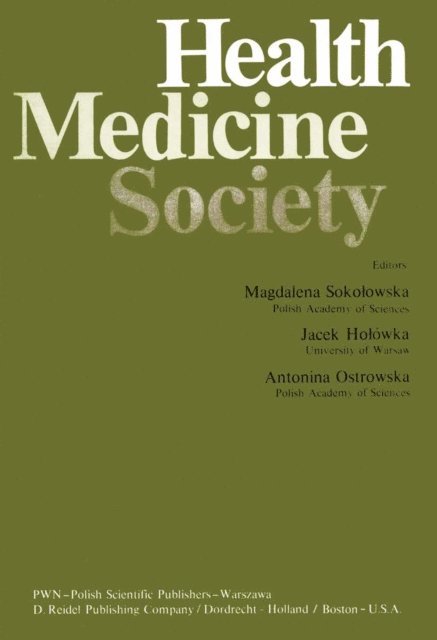 A. Ostrowska, Jacek Holowka, M. Sokolowska - Health, Medicine, Society, E-bok