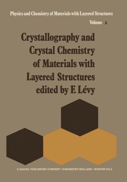 F.A. Levy - Crystallography and Crystal Chemistry of Materials with Layered Structures, E-bok
