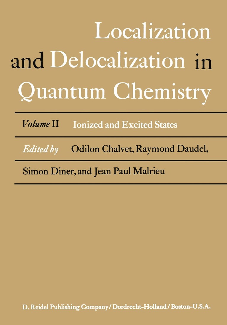 Odilon Chalvet, Raymond Daudel, Simon Diner, Jean Paul Malrieu - Localization and Delocalization in Quantum Chemistry, Häftad