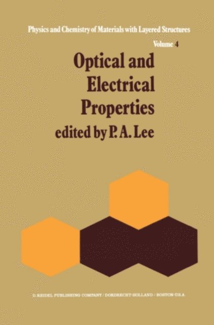 P.A. Lee - Optical and Electrical Properties, E-bok
