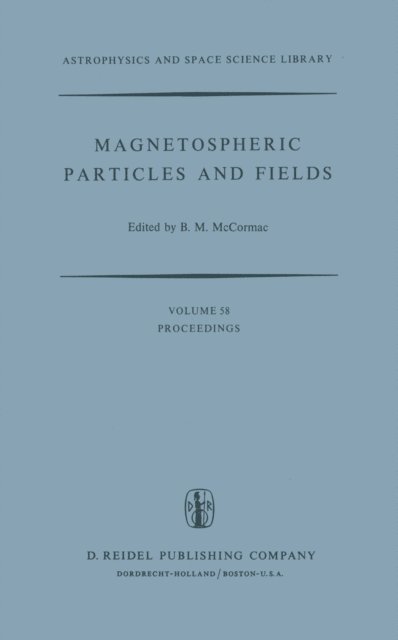 Billy McCormac - Magnetospheric Particles and Fields, E-bok