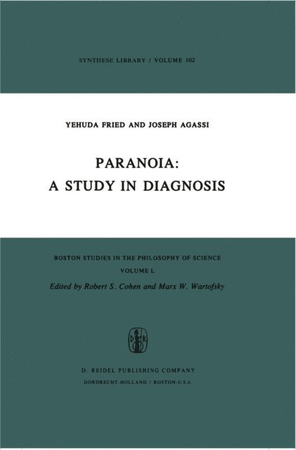 J. Agassi, A. Fried - Paranoia: A Study in Diagnosis, E-bok