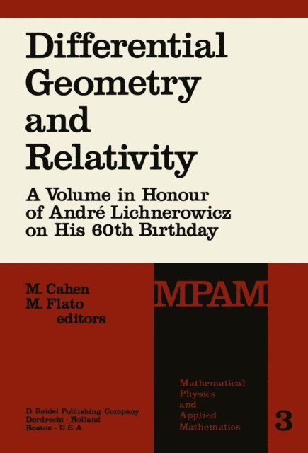 M. Flato, M. Cahen - Differential Geometry and Relativity, E-bok