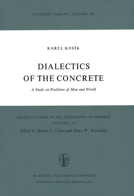 K. Kosik - Dialectics of the Concrete, E-bok
