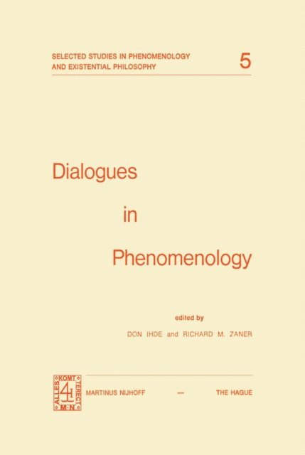 Richard M. Zaner, D. Ihde - Dialogues in Phenomenology, E-bok