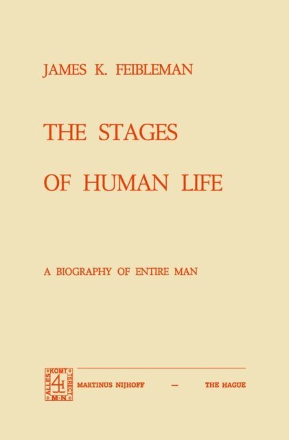 J.K. Feibleman - Stages of Human Life, E-bok