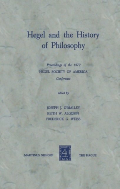 F.G. Weiss, K.W. Algozin, J.J. O'Malley - Hegel and the History of Philosophy, E-bok