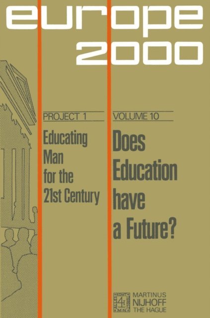 Jurgen Zimmer, Ian Lister, B.J. Hake, Alain Gras, Albert van den Berg, Jarl Bengtsson - Does Education Have a Future?, E-bok