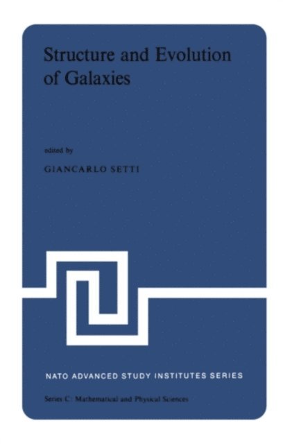 G. Setti - Structure and Evolution of Galaxies, E-bok