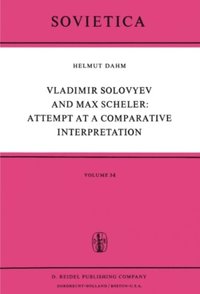 Vladimir Solovyev and Max Scheler: Attempt at a Comparative Interpretation
